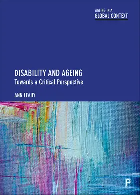 Leahy | Disability and Ageing | Buch | 978-1-4473-5716-2 | sack.de