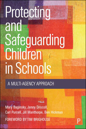 Baginsky / Driscoll / Purcell |  Protecting and Safeguarding Children in Schools | eBook | Sack Fachmedien