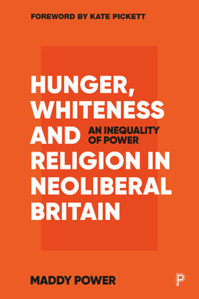 Power |  Hunger, Whiteness and Religion in Neoliberal Britain | Buch |  Sack Fachmedien