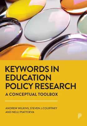 Wilkins / Courtney / Piattoeva |  Keywords in Education Policy Research | Buch |  Sack Fachmedien