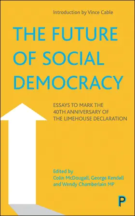 McDougall / Kendall / Chamberlain |  The Future of Social Democracy | Buch |  Sack Fachmedien