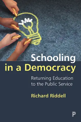 Riddell |  Schooling in a Democracy | eBook | Sack Fachmedien