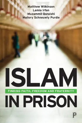 Irfan / Wilkinson / Schneuwly Purdie |  Islam in Prison | Buch |  Sack Fachmedien