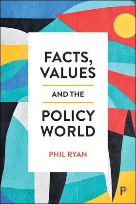 Ryan |  Facts, Values and the Policy World | eBook | Sack Fachmedien