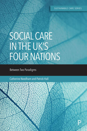 Needham / Hall |  Social Care in the Uk's Four Nations | Buch |  Sack Fachmedien