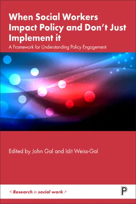 Weiss-Gal / Gal |  When Social Workers Impact Policy and Don't Just Implement It | Buch |  Sack Fachmedien