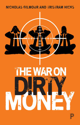 Gilmour / Hicks |  The War on Dirty Money | Buch |  Sack Fachmedien