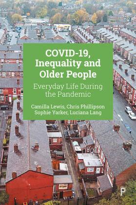 Lewis / Phillipson / Yarker |  COVID-19, Inequality and Older People | Buch |  Sack Fachmedien