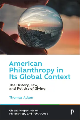 Adam |  American Philanthropy in Its Global Context | Buch |  Sack Fachmedien