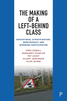 Powell / Scanlon / Leahy |  The Making of a Left-Behind Class | Buch |  Sack Fachmedien