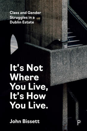 Bissett |  It's Not Where You Live, It's How You Live | Buch |  Sack Fachmedien