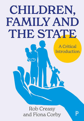 Creasy / Corby |  Children, Family and the State | eBook | Sack Fachmedien