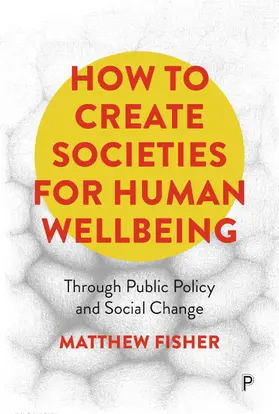 Fisher |  How To Create Societies for Human Wellbeing | eBook | Sack Fachmedien