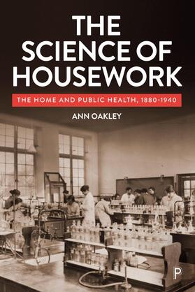 Oakley |  The Science of Housework | Buch |  Sack Fachmedien