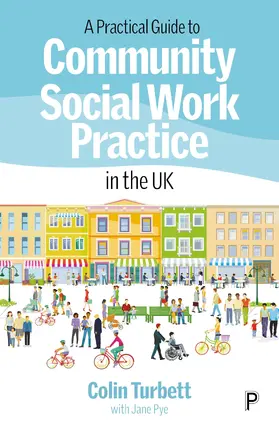 Turbett |  A Practical Guide to Community Social Work Practice in the UK | eBook | Sack Fachmedien