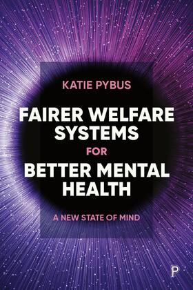 Pybus |  Fairer Welfare Systems for Better Mental Health | Buch |  Sack Fachmedien
