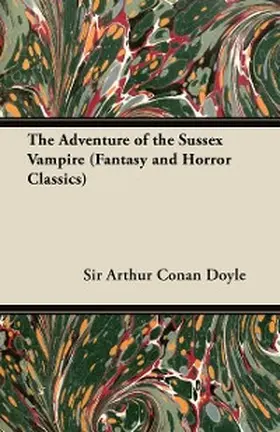 Doyle |  The Adventure of the Sussex Vampire | eBook | Sack Fachmedien