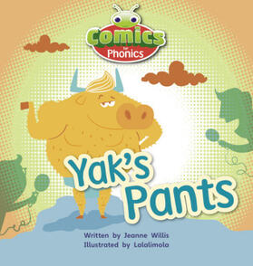 Willis |  Bug Club Comics for Phonics Reception Phase 3 Set 07 A Yak's Pants | Buch |  Sack Fachmedien