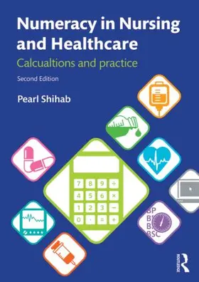 Shihab |  Numeracy in Nursing and Healthcare | Buch |  Sack Fachmedien