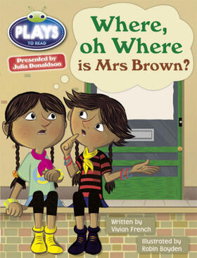 French / Sutherland |  Julia Donaldson Plays Turq/1B Where or Where is Mrs Brown? 6-pack | Buch |  Sack Fachmedien