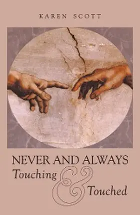 Scott |  Never and Always Touching & Touched | eBook | Sack Fachmedien