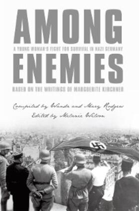 Wilson |  Among Enemies: a Young Woman's Fight for Survival in Nazi Germany | eBook | Sack Fachmedien