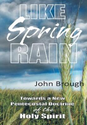 Brough |  Like Spring Rain | eBook | Sack Fachmedien