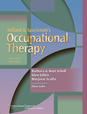 Schell / Scaffa / Gillen |  Willard & Spackman's Occupational Therapy | Buch |  Sack Fachmedien