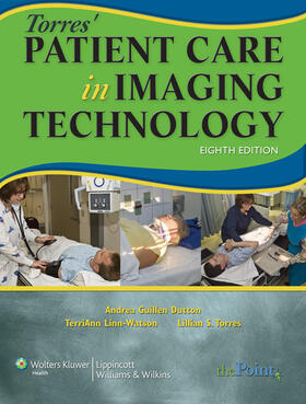Dutton / Linn-Watson / Torres |  Torres' Patient Care in Imaging Technology | Buch |  Sack Fachmedien
