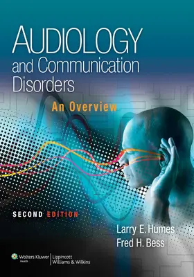 Humes / Bess |  Audiology and Communication Disorders | Buch |  Sack Fachmedien