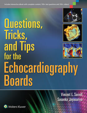 Sorrell / Jayasuriya | Questions, Tricks, and Tips for the Echocardiography Boards | Buch | 978-1-4511-7632-2 | sack.de