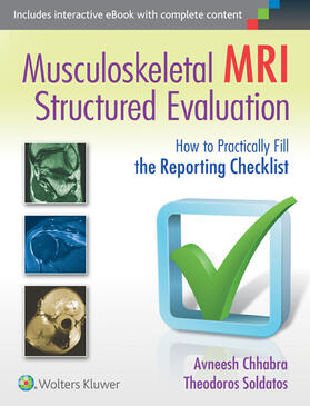 Chhabra / Soldatos |  Musculoskeletal MRI Structured Evaluation | Buch |  Sack Fachmedien