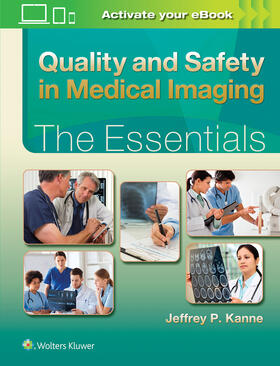 Kanne |  Quality and Safety in Medical Imaging: The Essentials | Buch |  Sack Fachmedien