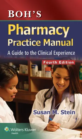 Stein |  Boh's Pharmacy Practice Manual: A Guide to the Clinical Experience | Buch |  Sack Fachmedien