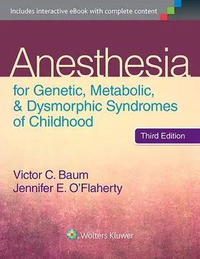 Baum / O'Flaherty |  Anesthesia for Genetic, Metabolic, and Dysmorphic Syndromes of Childhood | Buch |  Sack Fachmedien