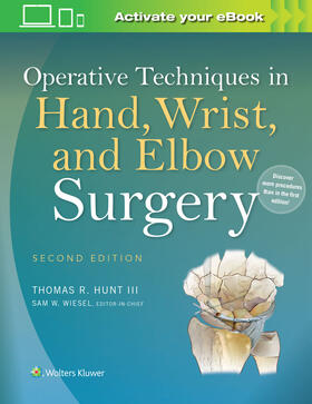 Hunt |  Operative Techniques in Hand, Wrist, and Elbow Surgery | Buch |  Sack Fachmedien