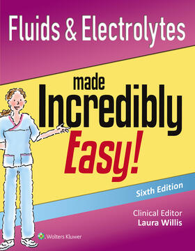 Lippincott  Williams & Wilkins |  Fluids & Electrolytes Made Incredibly Easy! | Buch |  Sack Fachmedien