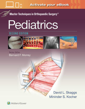 Skaggs / Kocher |  Master Techniques in Orthopaedic Surgery: Pediatrics | Buch |  Sack Fachmedien