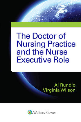 Rundio / Wilson |  The Doctor of Nursing Practice and the Nurse Executive Role | Buch |  Sack Fachmedien