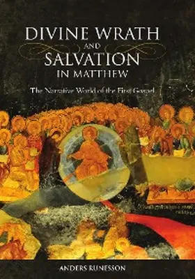 Runesson |  Divine Wrath and Salvation in Matthew | eBook | Sack Fachmedien