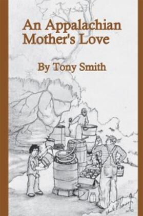 Smith |  An Appalachian Mother's Love | eBook | Sack Fachmedien