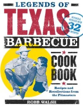 Walsh |  Legends of Texas Barbecue Cookbook | eBook | Sack Fachmedien