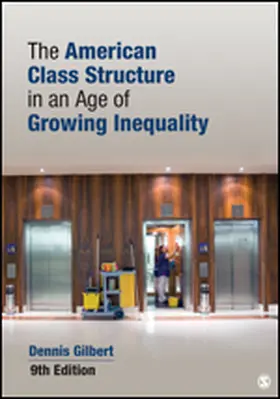 Gilbert |  The American Class Structure in an Age of Growing Inequality | Buch |  Sack Fachmedien