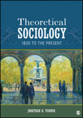 Turner |  Theoretical Sociology | Buch |  Sack Fachmedien