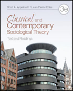 Appelrouth / Edles |  Classical and Contemporary Sociological Theory: Text and Readings | Buch |  Sack Fachmedien