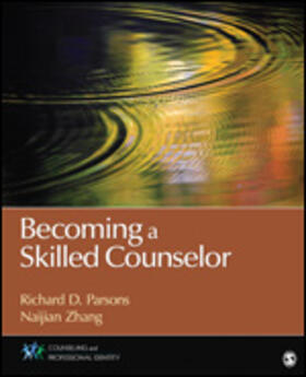 Parsons / Zhang |  Becoming a Skilled Counselor | Buch |  Sack Fachmedien