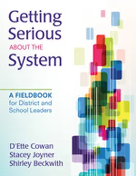 Cowan / Joyner / Beckwith |  Getting Serious About the System | Buch |  Sack Fachmedien