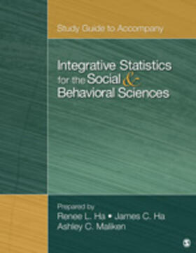 Ha / Maliken |  Study Guide to Accompany Integrative Statistics for the Social and Behavioral Sciences | Buch |  Sack Fachmedien
