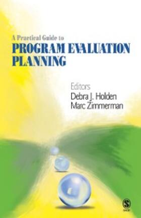 Holden / Zimmerman |  A Practical Guide to Program Evaluation Planning | eBook | Sack Fachmedien