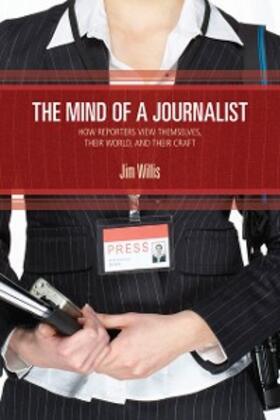 Willis |  The Mind of a Journalist | eBook | Sack Fachmedien
